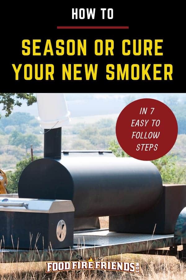 How to Season Or Cure your New Smoker in 7 Easy Steps