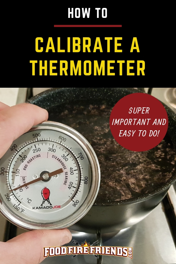 How to Calibrate a Thermometer Used for BBQ, Grilling and Smoking