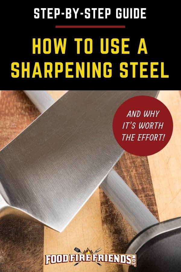 How to Use a Sharpening Steel Step by Step Guide with Video