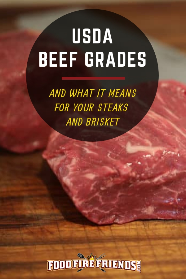 USDA beef grades And what It Means For Your Steaks and Brisket