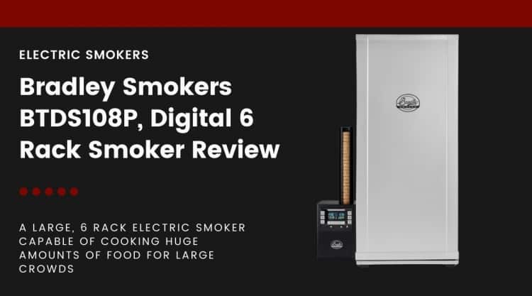 The 6 rack Bradley electric smoker isolated on black, next to words describing it and the fact this article is a review.