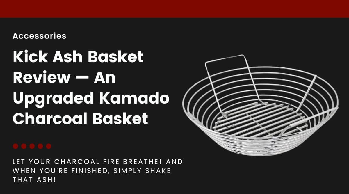 A kamado kick ash basket isolated on black, next to text describing this article as a review.