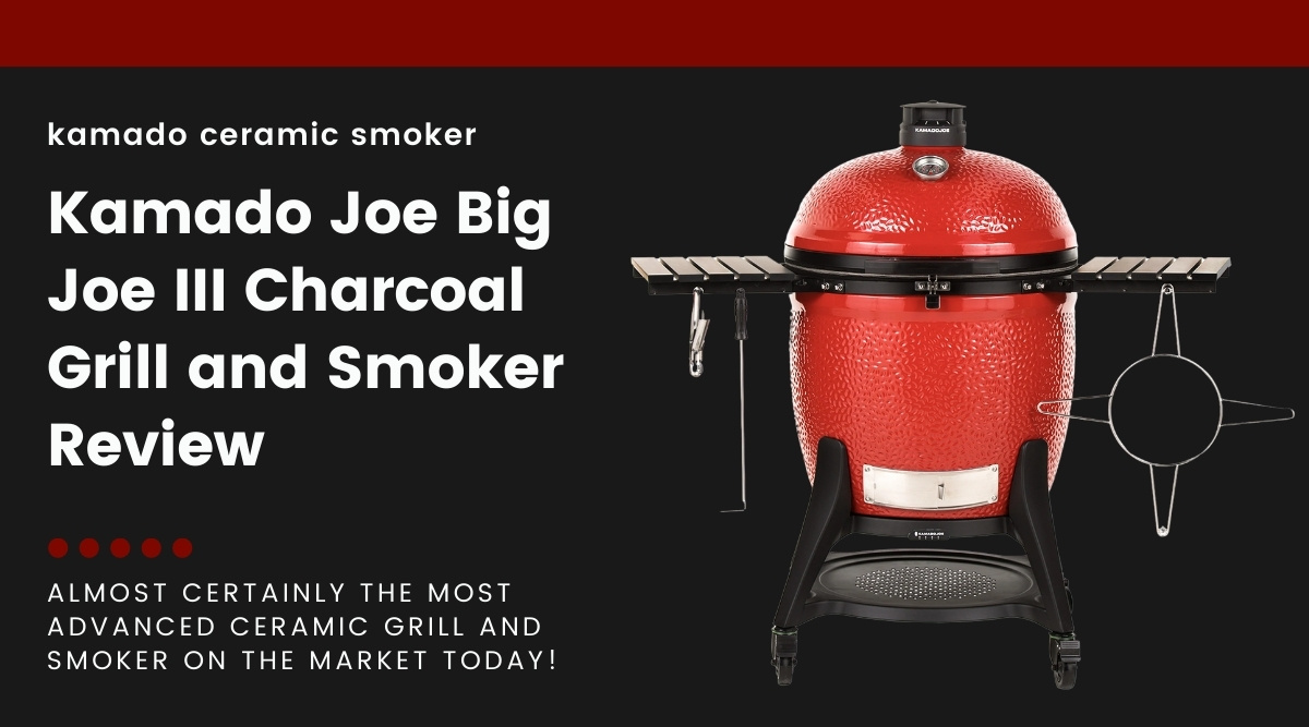 A Kamado Joe Big Joe III isolated on black, next to text describing this article as a review.